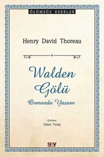 Walden Gölü Henry David Thoreau Say Yayınları