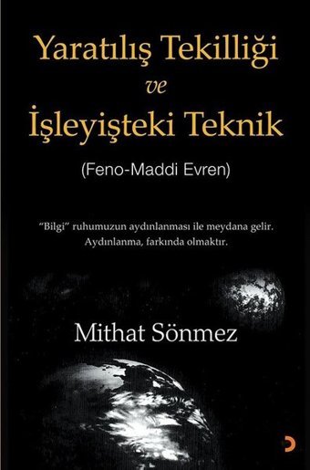 Yaratılış Tekilliği ve İşleyişteki Teknik Mithat Sönmez Cinius
