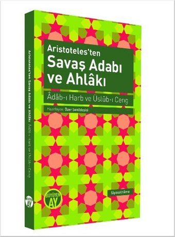 Aristoteles'ten Savaş Adabı ve Ahlakı Kolektif Büyüyenay Yayınları