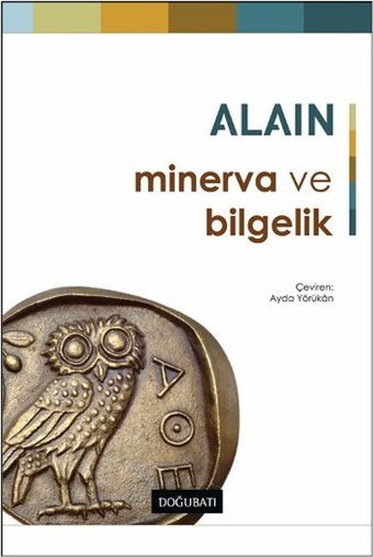 Minerva ve Bilgelik Alain Doğu Batı Yayınları