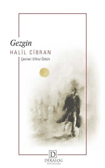 Gezgin Halil Cibran Dekalog Yayınları