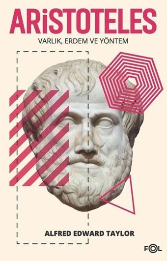 Aristoteles - Varlık Erdem ve Yöntem Alfred Edward Taylor Fol Kitap