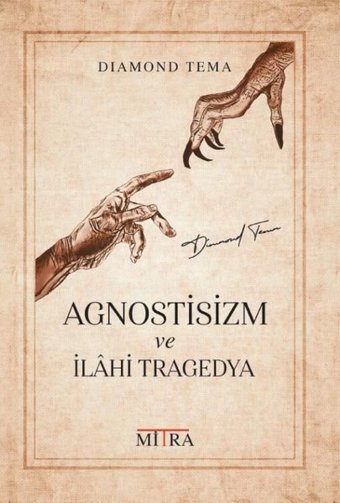 Agnostisizm ve İlahi Tragedya Diamond Tema Mitra