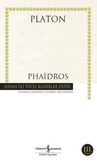 Phaidros - Hasan Ali Yücel Klasikler Platon İş Bankası Kültür Yayınları