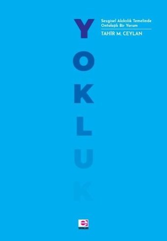 Yokluk Tahir M.Ceylan E Yayınları