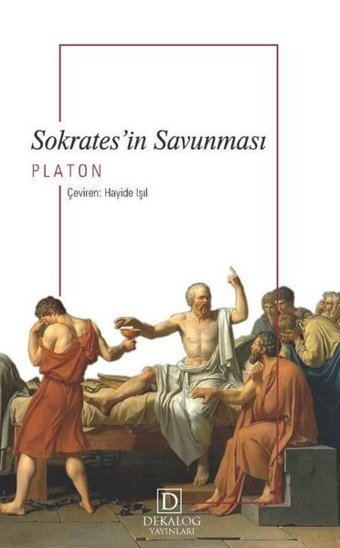 Sokrates'in Savunması Platon Dekalog Yayınları