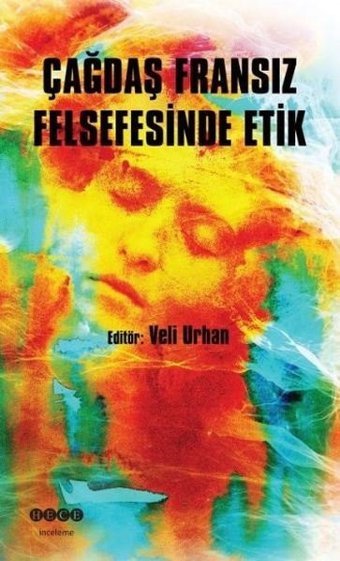 Çağdaş Fransız Felsefesinde Etik Kolektif Hece Yayınları