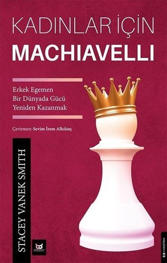 Kadınlar İçin Machiavelli Stacey Vanek Smith Beyaz Baykuş
