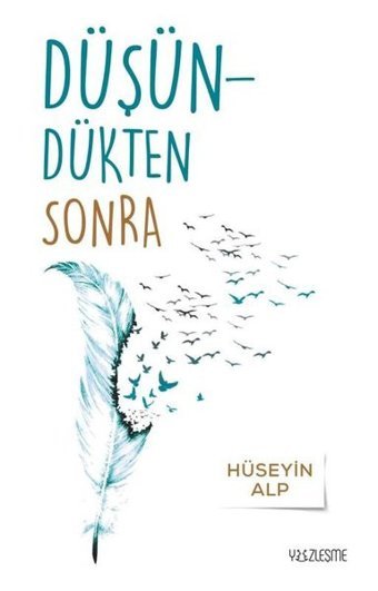 Düşündükten Sonra Hüseyin Alp Yüzleşme