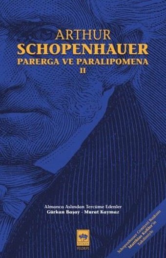 Parerga ve Paralipomena - Cilt 2 Arthur Schopenhauer Ötüken Neşriyat