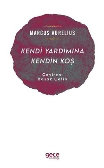 Kendi Yardımına Koş Marcus Aurelius Gece Kitaplığı