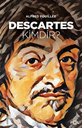 Descartes Kimdir? Alfred Fouillee Fol Kitap