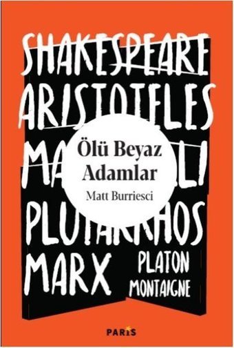 Ölü Beyaz Adamlar Matt Burriesci Paris