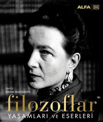 Filozoflar - Yaşamları ve Eserleri Kolektif Alfa Yayıncılık