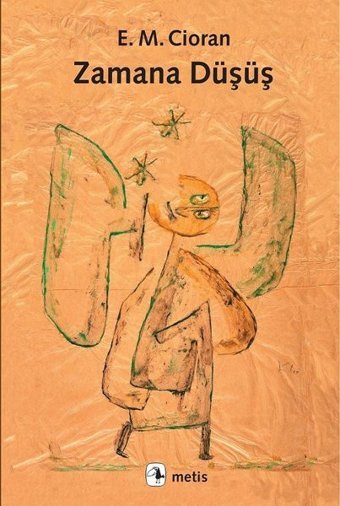 Zamana Düşüş Emil Michel Cioran Metis Yayınları