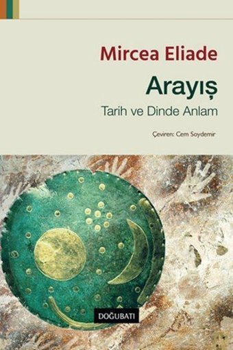 Arayış Mircea Eliade Doğu Batı Yayınları