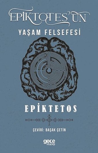 Epiktetos'un Yaşam Felsefesi Epiktetos Gece Kitaplığı
