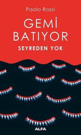 Gemi Batıyor Seyreden Yok Paolo Rossi Alfa Yayıncılık