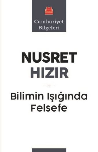 Bilimin Işığında Felsefe Nusret Hızır Kırmızı Kedi