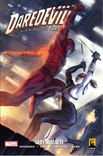 Daredevil 2.Seri Cilt 6 Lady Bullseye Ed Brubaker Arka Bahçe Yayıncılık Ed Brubaker Arka Bahçe Yayıncılık