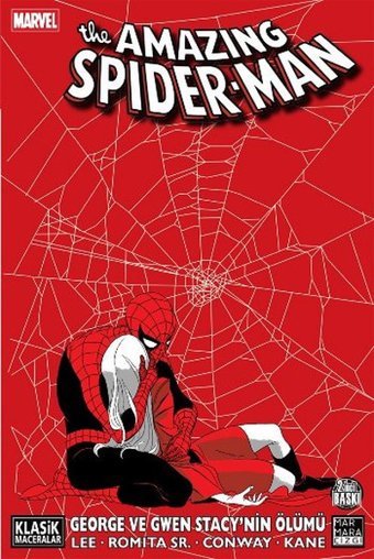 The Amazing Spider-Man - George ve Gwen Stacy'nin Ölümü Marmara Çizgi Marmara Çizgi