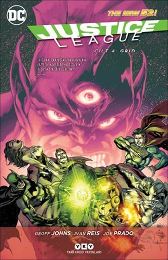 Justice League Cilt 4 - Grid Ivan Reis, Geoff Johns, Joe Prado Yapı Kredi Yayınları Ivan Reis, Geoff Johns, Joe Prado Yapı Kredi Yayınları