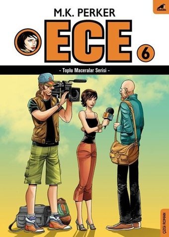 Ece 6-Toplu Maceralar Serisi M. K. Perker Karakarga M. K. Perker Karakarga