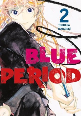 Blue Period 2. Cilt Tsubasa Yamaguçi Gerekli Şeyler Tsubasa Yamaguçi Gerekli Şeyler