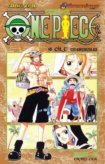 One Piece 18. Cilt - İşte Karşınızda Ace Eiiçiro Oda Gerekli Şeyler Eiiçiro Oda Gerekli Şeyler