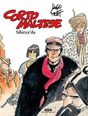 Corto Maltese Cilt 6 - Sibirya'da Hugo Pratt Yapı Kredi Yayınları Hugo Pratt Yapı Kredi Yayınları