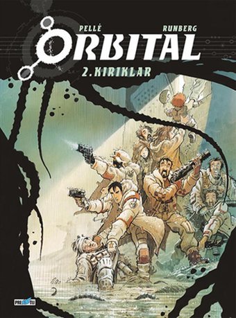 Orbital - 2. Kırıklar Sylvain Runberg Presstij Kitap Sylvain Runberg Presstij Kitap