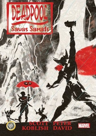 Deadpool: Savaş Sanatı Peter David JBC Yayıncılık Peter David JBC Yayıncılık