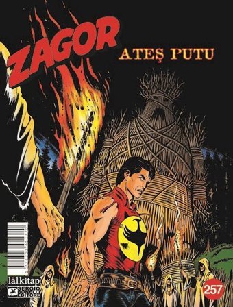 Zagor Sayı 257 - Ateş Putu Moreno Burattini Lal Moreno Burattini Lal