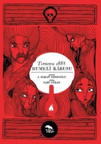 Tırnova 1883-Rumeli Kabusu J. Hakan Dedeoğlu Sırtlan Kitap J. Hakan Dedeoğlu Sırtlan Kitap