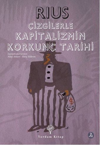 Çizgilerle Kapitalizmin Korkunç Tarihi Rius Yordam Kitap Rius Yordam Kitap
