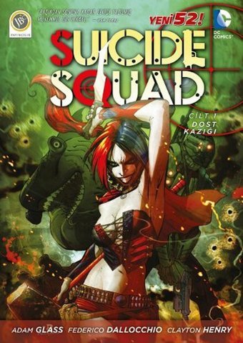 Suicide Squad Yeni 52 Cilt 1 - Dost Kazığı JBC Yayıncılık JBC Yayıncılık