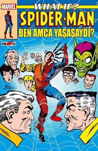 What If? Spider-Man: Ben Amca Yaşasaydı? Peter B. Gillis Presstij Kitap Peter B. Gillis Presstij Kitap