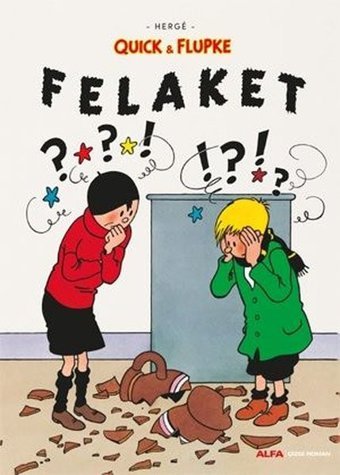 Quick ve Flupke 8 - Felaket Herge Alfa Yayıncılık Herge Alfa Yayıncılık