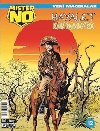Mister No Yeni Maceralar Sayı 12 - Hayalet Kangaseyro Luigi Mignacco Lal Luigi Mignacco Lal