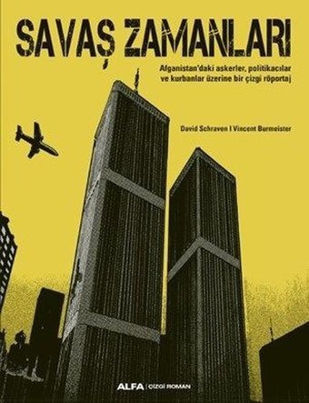 Savaş Zamanları David Schraven, Vincent Burmeister Alfa Yayıncılık David Schraven, Vincent Burmeister Alfa Yayıncılık