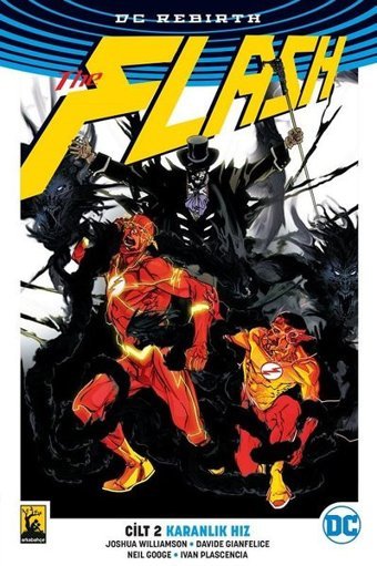 Rebirth Flash 2 - Karanlık Hız Joshua Williamson Arka Bahçe Yayıncılık Joshua Williamson Arka Bahçe Yayıncılık