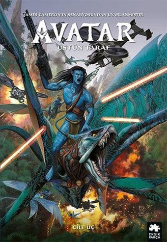Avatar: Üstün Taraf - Cilt Üç Sherri L. Smith Eksik Parça Yayınları Sherri L. Smith Eksik Parça Yayınları