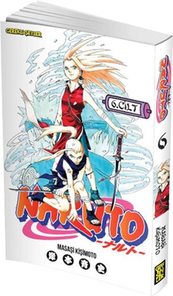 Naruto 6. Cilt-Sakura'nın Kararı! Masaşi Kişimoto, Masaşi Kişimoto Gerekli Şeyler Masaşi Kişimoto, Masaşi Kişimoto Gerekli Şeyler