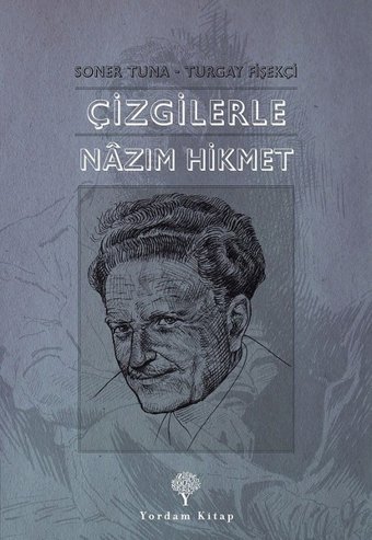 Çizgilerle Nazım Hikmet Turgay Fişekçi Yordam Kitap Turgay Fişekçi Yordam Kitap