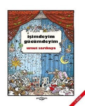 İşimdeyim Gücümdeyim - Cilt 1 Umut Sarıkaya Komik Şeyler Umut Sarıkaya Komik Şeyler