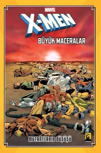 X-Men Büyük Maceralar - Mutantların Düşüşü Chris Claremont Arka Bahçe Yayıncılık Chris Claremont Arka Bahçe Yayıncılık