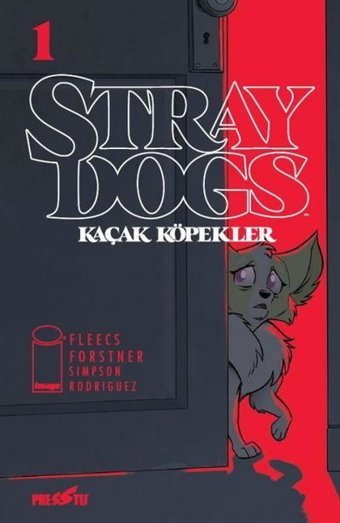 Stray Dogs: Kaçak Köpekler Sayı 1 - Kapak A Tony Fleecs Presstij Kitap Tony Fleecs Presstij Kitap