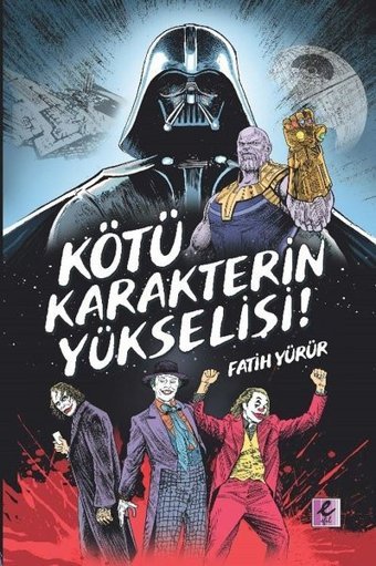 Kötü Karakterin Yükselişi Fatih Yürür Efil Yayınevi Yayınları Fatih Yürür Efil Yayınevi Yayınları