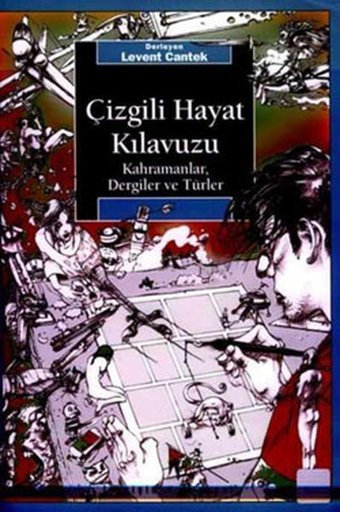 Çizgili Hayat Kılavuzu Levent Cantek İletişim Yayınları Levent Cantek İletişim Yayınları