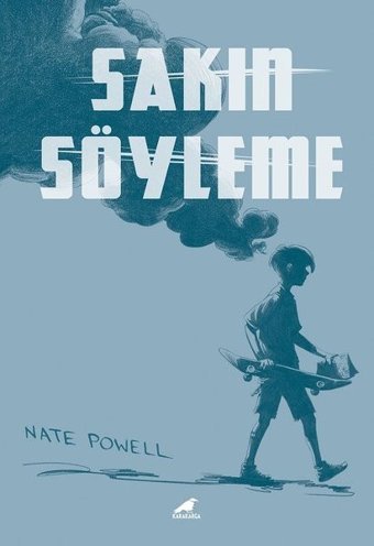 Sakın Söyleme Nate Powell Karakarga Nate Powell Karakarga